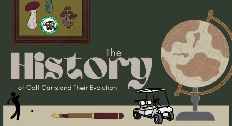 The History of Golf Carts and their evolution